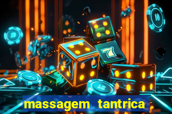 massagem tantrica perto de mim